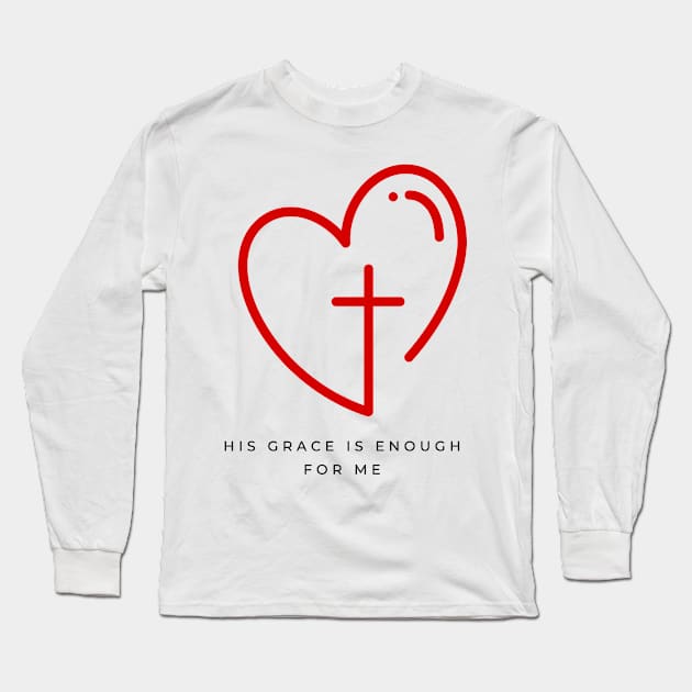 His Grace is Enough for Me V10 Long Sleeve T-Shirt by Family journey with God